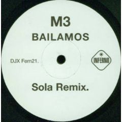 M3 - M3 - Bailamos Remixes - Inferno