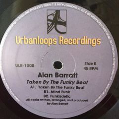 Alan Barratt - Alan Barratt - Taken By The Funky Beat - Urbanloops Recordings