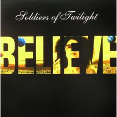 Soldiers Of Twilight - Soldiers Of Twilight - Believe - Serial