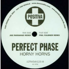 Perfect Phase - Perfect Phase - Horny Horns (Remixes) - Positiva