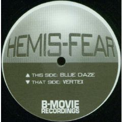 Hemis-Fear - Hemis-Fear - Blue Daze - B-Movie Records