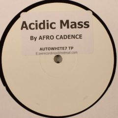 Afrocadence - Afrocadence - Acidic Mass - Autowhite