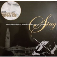 T&F Vs. Moltosugo Vs. Rondò Veneziano Feat. Ce Ce Rogers - T&F Vs. Moltosugo Vs. Rondò Veneziano Feat. Ce Ce Rogers - Stay - Airplane! Records