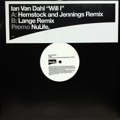 Ian Van Dahl - Ian Van Dahl - Will I - Nulife