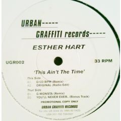 Esther Hart - Esther Hart - This Ain't The Time - Urban Graffiti
