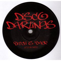 Disco Darlings - Disco Darlings - B*tch Is Back - Disco Darlings
