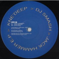 DJ Smash - DJ Smash - Jackhammer EP - Knee Deep
