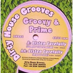 Groovy & Prime - Groovy & Prime - Listen Carefully - Dirty House Grooves 5