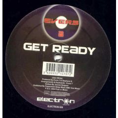 Evers B - Evers B - Get Ready - Electron Records