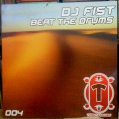 DJ Fist - DJ Fist - Beat The Drums - Tumbata