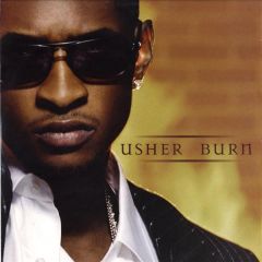 Usher - Usher - Burn - Arista
