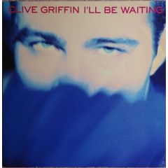 Clive Griffin - Clive Griffin - I'Ll Be Waiting - Mercury