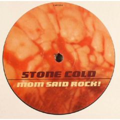 Stone Cold  - Stone Cold  - Mom Said Rock! - Carnal