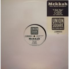 Mekkah Feat. Bryan Chambers - Mekkah Feat. Bryan Chambers - I Got You - Union Square Music