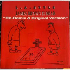L.A. Style - L.A. Style - James Brown Is Dead (Re-Remix & Original Version) - Zyx Records