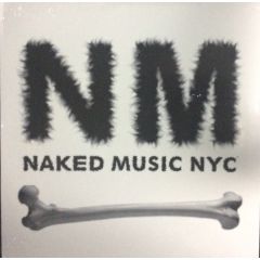 Naked Music Nyc - Naked Music Nyc - Naked Music NYC E.P. - Ton-A-Records