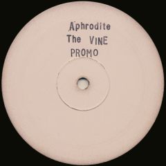 Aphrodite - Aphrodite - The Vine - Aphrodite Recordings