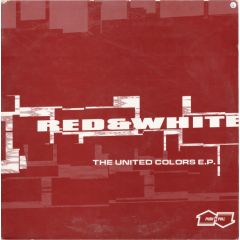 Red & White - Red & White - The United Colours EP - Push & Pull 