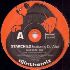 Starchild - Starchild - Love Don't Live - Djinthemix