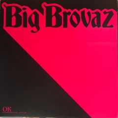 Big Brovaz - OK - Epic