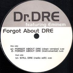 Dr. Dre Featuring Eminem - Dr. Dre Featuring Eminem - Forgot About Dre - White