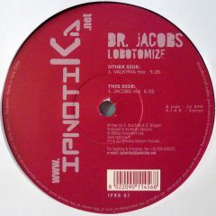 Dr. Jacobs - Dr. Jacobs - Lobotomize - Ipnotika