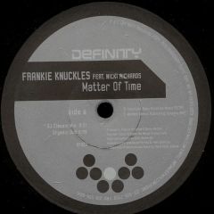 Frankie Knuckles Feat. Nicki Richards - Frankie Knuckles Feat. Nicki Richards - Matter Of Time - Definity