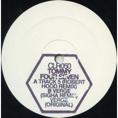 Tommy Four Seven - Tommy Four Seven - Track 5 / Verge (The Remixes) - CLR