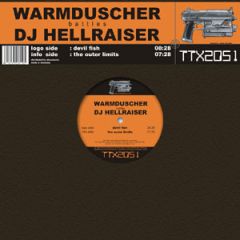 Warmduscher & DJ Hellraiser - Warmduscher & DJ Hellraiser - Devil Fish - Tracid Traxx