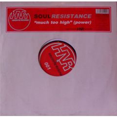 Soul Resistance - Soul Resistance - Much Too High (Power) - High'N'Rising