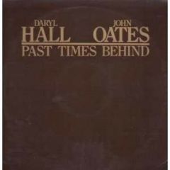 Daryl Hall & John Oates - Daryl Hall & John Oates - Past Times Behind - Chelsea Records