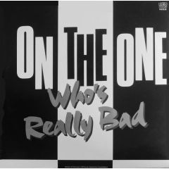 On The One - On The One - Who's Really Bad? - Red Bullet