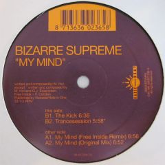 Bizarre Supreme - Bizarre Supreme - My Mind - Basic Beat
