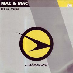 Mac & Mac - Mac & Mac - Hard Time - Jinx