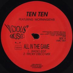 Ten Ten - Ten Ten - All In The Game / Its Just A Groove (The Remixes) - Vicious Music