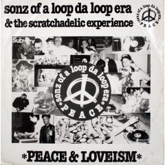 Sonz Of A Loop Da Loop Era - Sonz Of A Loop Da Loop Era - Peace & Loveism / Freedomism - Suburban Base