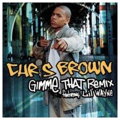 Chris Brown - Chris Brown - Gimme That (Remix) - Jive