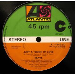 Slave - Slave - Just A Touch Of Love - Atlantic
