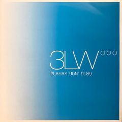 3LW - Playas Gon' Play - Epic