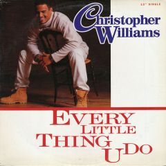 Christopher Williams - Christopher Williams - Every Little Thing U Do - MCA