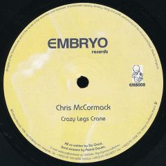Chris McCormack - Chris McCormack - Crazy Legs Crane - Embryo Records