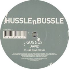 Gus Gus - Gus Gus - David (Remix) - Hussle & Bussle