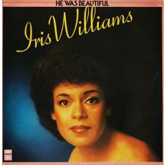 Iris Williams - Iris Williams - He Was Beautiful - Columbia