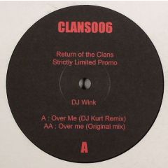 DJ Wink - DJ Wink - Over Me - Return Of The Clans