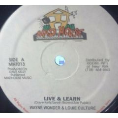 Wayne Wonder - Wayne Wonder - Live And Learn - Mad House