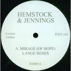 Hemstock & Jennings - Hemstock & Jennings - Mirage (Of Hope) - Five Am
