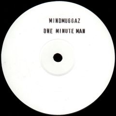 Mindmuggaz - Mindmuggaz - One Minute Man - White