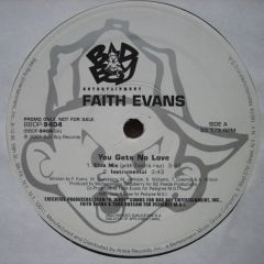 Faith Evans - Faith Evans - You Gets No Love - Bad Boy