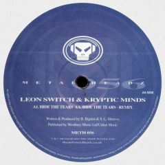 Leon Switch & Kryptic Minds - Leon Switch & Kryptic Minds - Hide The Tears - Metalheadz