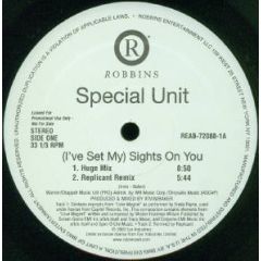 Special Unit - Special Unit - I'Ve Set My Sights On You - Robbins